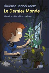 Baixar Le dernier monde: Roman pour enfants 8 ans et + (Deuzio) (French Edition) pdf, epub, eBook