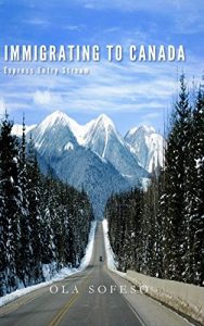 Baixar Immigrating to Canada through the Express Entry Stream (Living the Canadian dream Book 1) (English Edition) pdf, epub, eBook