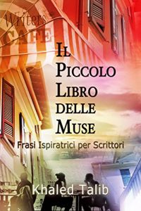 Baixar Il Piccolo Libro delle Muse: Frasi Ispiratrici per Scrittori (Italian Edition) pdf, epub, eBook