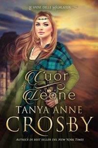 Baixar Cuor di leone (Le spose delle Highlands Vol. 4) (Italian Edition) pdf, epub, eBook