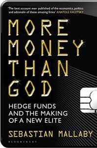 Baixar More Money Than God: Hedge Funds and the Making of the New Elite pdf, epub, eBook