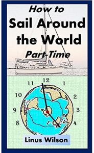 Baixar How to Sail Around the World Part-Time (English Edition) pdf, epub, eBook