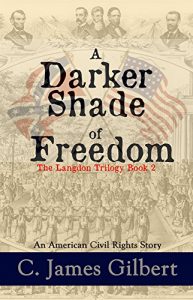 Baixar A Darker Shade of Freedom: An American Civil Rights Story (The Langdon Trilogy Book 2) (English Edition) pdf, epub, eBook