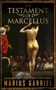 Baixar The Testament Of Marcellus: An Enthralling Novel of the Ancient World (English Edition) pdf, epub, eBook