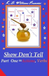 Baixar (Actions, Verbs-Part One) Show Don’t Tell Dictionary:Help with your writing: Section one out of Three parts (English Edition) pdf, epub, eBook
