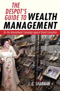Baixar The Despot’s Guide to Wealth Management: On the International Campaign against Grand Corruption pdf, epub, eBook