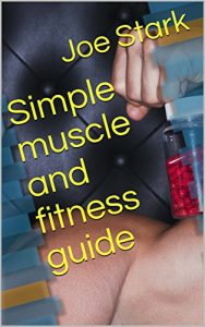 Baixar Simple  muscle and fitness guide (English Edition) pdf, epub, eBook