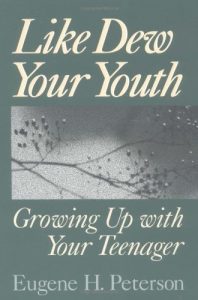 Baixar Like Dew Your Youth: Growing Up with Your Teenager pdf, epub, eBook
