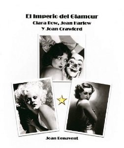 Baixar El Imperio del Glamour: Clara Bow, Jean Harlow y Joan Crawford (Spanish Edition) pdf, epub, eBook