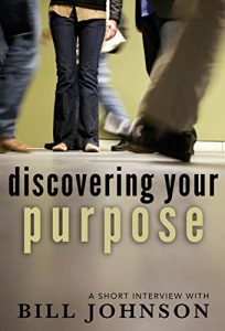 Baixar Discovering Your Purpose: A Short Interview with Bill Johnson (English Edition) pdf, epub, eBook