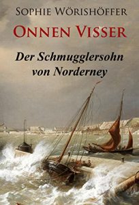 Baixar Onnen Visser – Der Schmugglersohn von Norderney (German Edition) pdf, epub, eBook