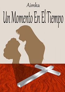 Baixar Un Momento En El Tiempo (Spanish Edition) pdf, epub, eBook