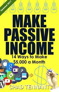 Baixar PASSIVE INCOME:14 Ways to Make $5,000 a Month in Passive Income – Online Business Ideas, Home-Based Business Ideas, Passive Income Streams, and More! (English Edition) pdf, epub, eBook