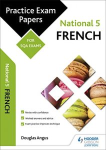 Baixar National 5 French: Practice Papers for SQA Exams (Scottish Practice Exam Papers) (English Edition) pdf, epub, eBook