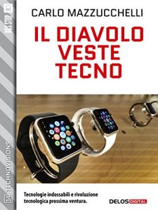 Baixar Il diavolo veste tecno (TechnoVisions) pdf, epub, eBook