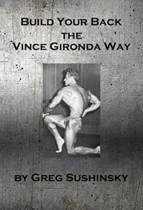Baixar Build Your Back the Vince Gironda Way (English Edition) pdf, epub, eBook