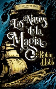 Baixar Las naves de la magia (Las leyes del mar 1) pdf, epub, eBook