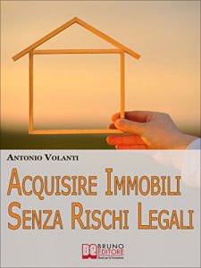 Baixar Acquisire Immobili Senza Rischi Legali. Trucchi e Strategie per l’Individuazione degli Immobili, la Raccolta delle Informazioni e l’Acquisizione Professionale. … Informazioni e l’Acquisizione Professionale pdf, epub, eBook