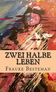 Baixar Zwei halbe Leben (German Edition) pdf, epub, eBook