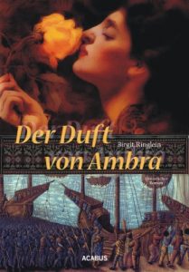 Baixar Der Duft von Ambra: Historischer Roman (German Edition) pdf, epub, eBook
