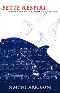 Baixar Sette respiri: In apnea tra musica, record e delfini (Italian Edition) pdf, epub, eBook