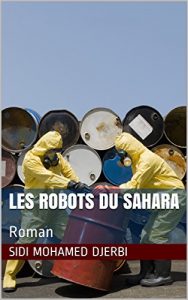Baixar Les robots du Sahara: Roman (French Edition) pdf, epub, eBook