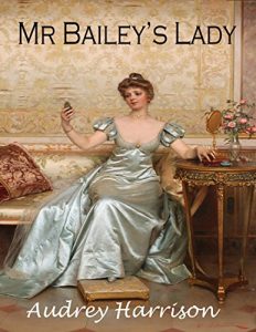 Baixar Mr Bailey’s Lady – A Regency Romance (English Edition) pdf, epub, eBook