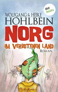 Baixar NORG – Erster Roman: Im verbotenen Land pdf, epub, eBook