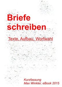 Baixar Briefe schreiben: Texte, Aufbau, Wortwahl (German Edition) pdf, epub, eBook