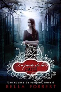 Baixar Une nuance de vampire 6: La porte de la nuit (French Edition) pdf, epub, eBook