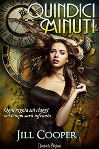 Baixar Quindici Minuti (The Rewind Agency Vol. 1) (Italian Edition) pdf, epub, eBook
