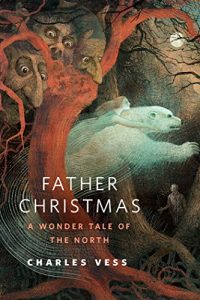 Baixar Father Christmas: A Wonder Tale of the North: A Tor.Com Original pdf, epub, eBook