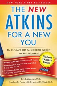 Baixar The New Atkins for a New You: The Ultimate Diet for Shedding Weight and Feeling Great (English Edition) pdf, epub, eBook