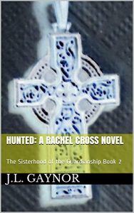 Baixar Hunted: A Rachel Cross Novel: The Sisterhood of the Guardianship Book 2 (English Edition) pdf, epub, eBook
