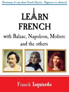Baixar Learn French with Balzac, Napoleon, Moliere and the others (English Edition) pdf, epub, eBook
