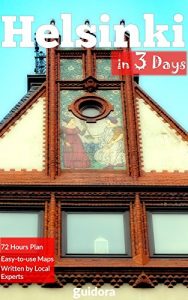 Baixar Helsinki in 3 Days (Travel Guide 2017): Best Things to Do in Helsinki Finland: Includes daily Plans with the Best Restaurants, Bars, Hotels, Sights and … to Save Money and Time. (English Edition) pdf, epub, eBook