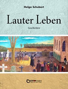 Baixar Lauter Leben: Geschichten pdf, epub, eBook