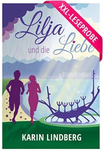 Baixar XXL-Leseprobe Lilja und die Liebe: Ein Island-Roman (German Edition) pdf, epub, eBook