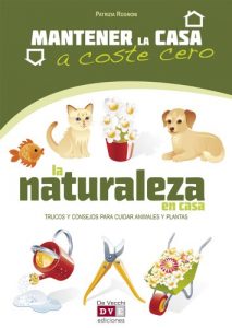 Baixar La naturaleza en casa (Mantener La Casa A Coste 0) pdf, epub, eBook