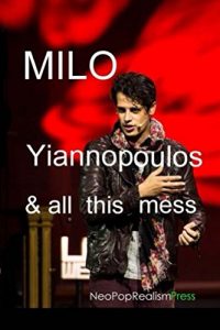 Baixar Milo Yiannopoulos and All This Mess (English Edition) pdf, epub, eBook