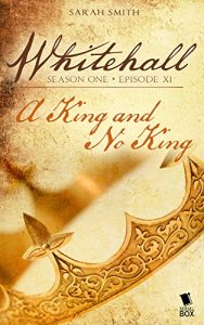 Baixar A King and No King (Whitehall Season 1) pdf, epub, eBook