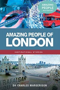 Baixar Amazing People of London (Amazing People Worldwide – Inspirational) pdf, epub, eBook