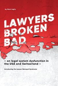 Baixar Lawyers Broken Bad: – on legal system dysfunction in the USA and Switzerland – (English Edition) pdf, epub, eBook