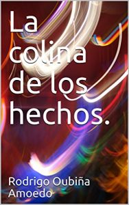 Baixar La colina de los hechos. (Spanish Edition) pdf, epub, eBook