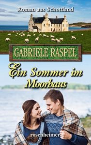 Baixar Ein Sommer im Moorhaus: Roman aus Schottland (German Edition) pdf, epub, eBook