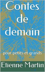 Baixar Contes de demain: pour petits et grands (French Edition) pdf, epub, eBook