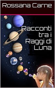 Baixar Racconti tra i Raggi di Luna (Italian Edition) pdf, epub, eBook