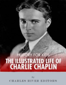 Baixar History for Kids: An Illustrated Biography of Charlie Chaplin for Children (English Edition) pdf, epub, eBook