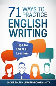 Baixar 71 Ways to Practice English Writing: Tips for ESL/EFL Learners (English Edition) pdf, epub, eBook