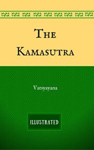 Baixar The Kamasutra: By Vatsyayana – Illustrated (English Edition) pdf, epub, eBook